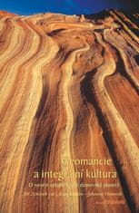 Geomancie a integrární kultura - O novém vztahu k naší domovské planetě
