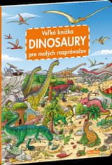 Walther Max: Veľká knižka - Dinosaury pre malých rozprávačov