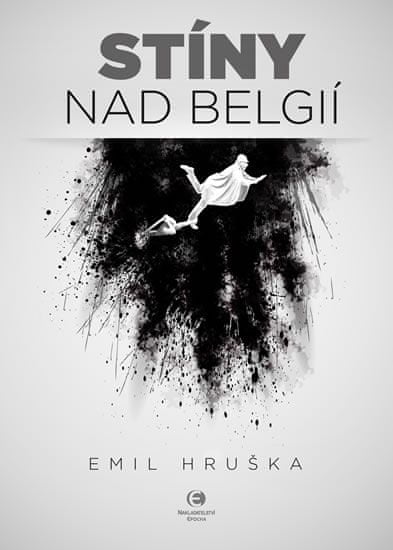 Emil Hruška: Stíny nad Belgií