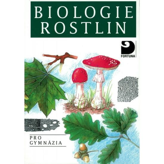 Jan Kincl: Biologie rostlin - pro gymnázia
