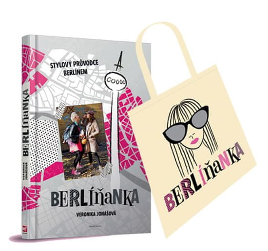 Veronika Jonášová: Berlíňanka - Stylový průvodce Berlínem + taška