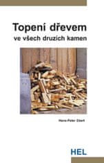 Hans-Peter Ebert: Topení dřevem - ve všech druzích kamen