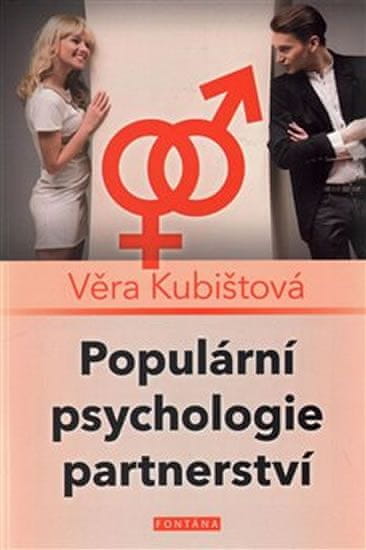 Věra Kubištová: Populárna psychológia partnerstva