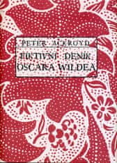 Peter Ackroyd: Fiktivní deník Oscara Wildea
