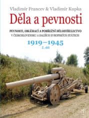 Vladimír Kupka: Děla a pevnosti 1919-1945 - 2. díl