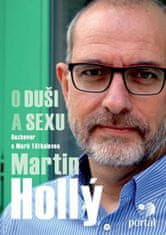 Martin Hollý: Martin Hollý O duši a sexu - Rozhovor s Marií Těthanovou