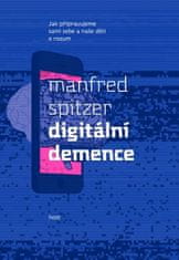 Manfred Spitzer: Digitální demence