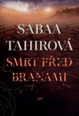 Sabaa Tahirová: Smrt před branami