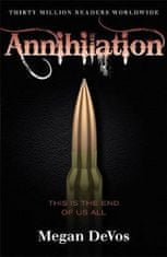 Megan DeVos: Annihilation : Book 4 in the Anarchy series