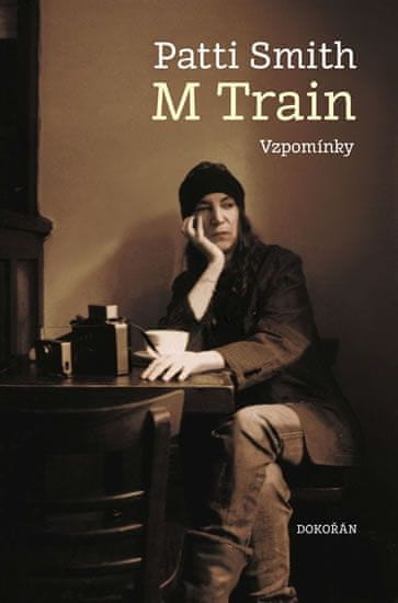 Patti Smith: M Train - Vzpomínky
