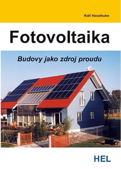 Ralf Haselhuhn: Fotovoltaika - Budovy jako zdroj proudu