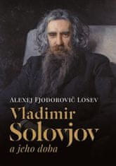 Alexej Fjodorovič Losev: Vladimir Solovjov a jeho doba