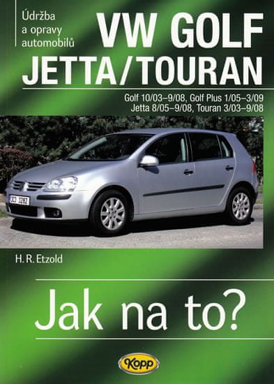 Hans-Rüdiger Etzold: VW Golf/Jetta/Touran - Údržba a opravy automobilů č.111