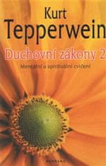 Kurt Tepperwein: Duchovní zákony 2 - Mentální a spirituální cvičení