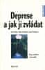 Ján Praško: Deprese a jak ji zvládat - Stop zoufalství a beznaději