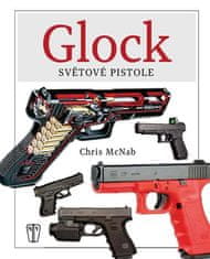 Chris McNab: GLOCK Světová pistole