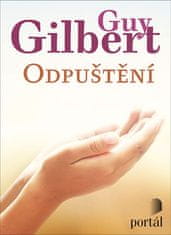 Guy Gilbert: Odpuštění