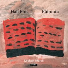 Michael March: Half Pint - Půlpinta