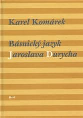 Karel Komárek: Básnický jazyk Jaroslava Durycha