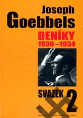 Joseph Goebbels: Joseph Goebbels Deníky 1930-1934 - Svazek 2