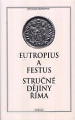 a Festus Eutropius: Stručné dějiny Říma