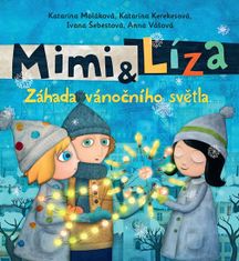 Katarína Kerekesová: Mimi & Líza - Záhada vánočního světla