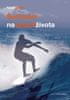 Karel Spilko: Surfování na vlnách života