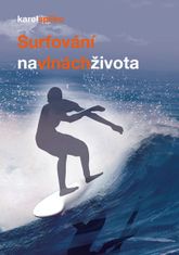 Karel Spilko: Surfování na vlnách života