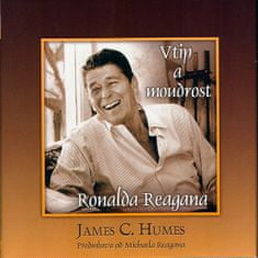 James C. Humes: Vtip a moudrost Ronalda Reagana - Předmluva od Michaela Reagana