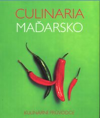 Anikó Gergely: Culinaria Maďarsko - Kulinární průvodce