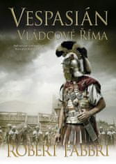 Robert Fabbri: Vespasián 5 - Vládcové Říma