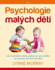 Lynne Murray: Psychologie malých dětí