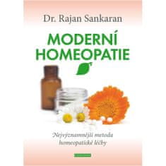 Rajan Sankaran: Moderní homeopatie - Nejvýznamnější metoda homeopatické léčby