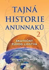 Michael Tellinger: Tajná historie Anunnaků 2 - Skutečný původ lidstva