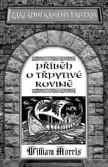 William Morris: Příběh o Třpytivé rovině - Základní kameny Fantasy