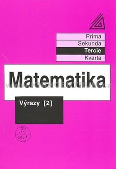 Jiří Herman: Matematika Výrazy 2 - Pro nižší třídy víceletých gymnazií