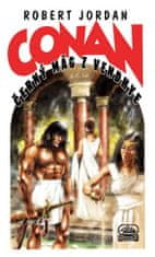 Robert Jordan: Conan Černý mág z Vendhye