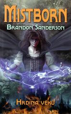 Brandon Sanderson: Mistborn 3 - Hrdina věků