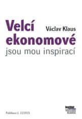 Václav Klaus: Velcí ekonomové jsou mou inspirací