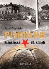 Pavel Procházka: Plánička - Brankářská hvězda 20. století