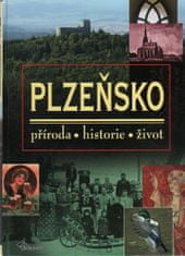 Vladislav Dudák: Plzeňsko – příroda, historie, život