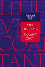 Rajmund Llull: Vita coaetanea / Současný život