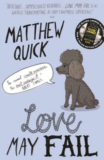 Matthew Quick: Love May Fail