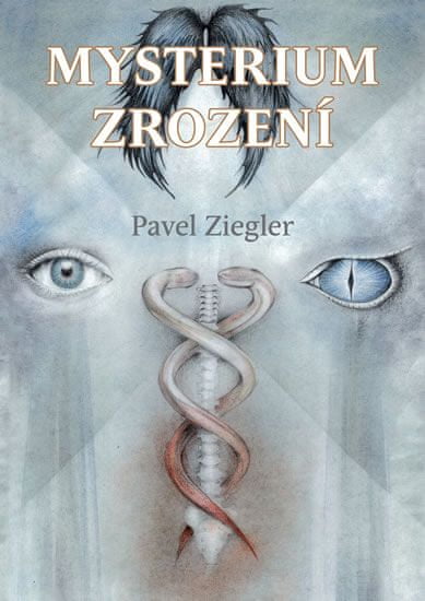 Pavel Ziegler: Mysterium zrození