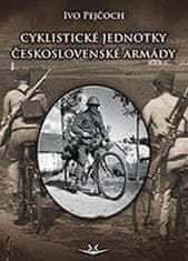Ivo Pejčoch: Cyklistické jednotky československé armády