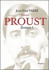 Jean-Yves Tadié: Marcel Proust - Životopis I