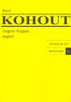 Pavel Kohout: August August, august