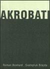 Akrobati - Svatopluk Brázda