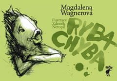 Magdalena Wagnerová: Ryba Chyba
