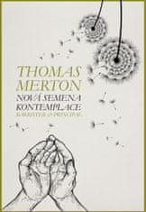Thomas Merton: Nová semena kontemplace